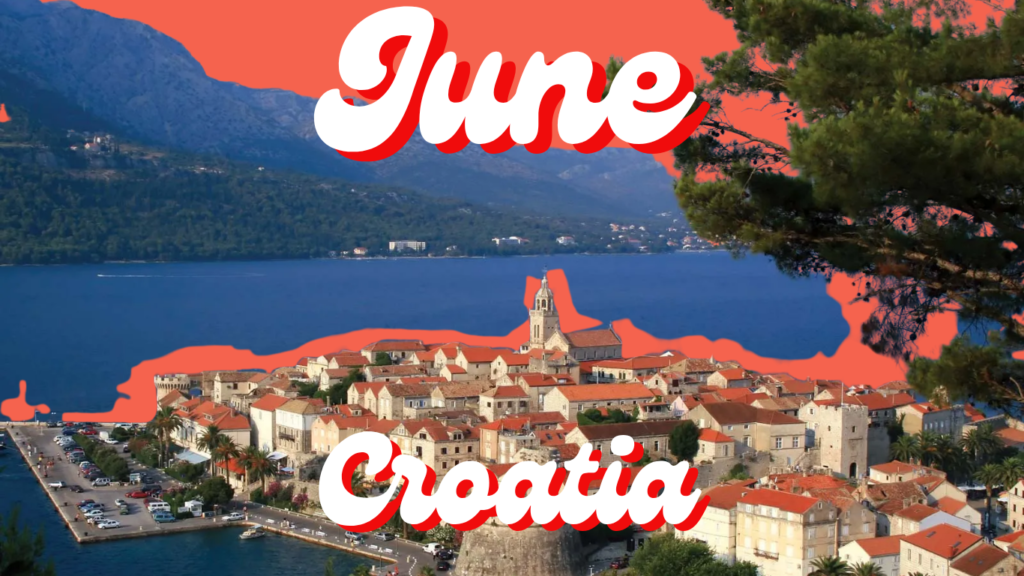 June Croatia