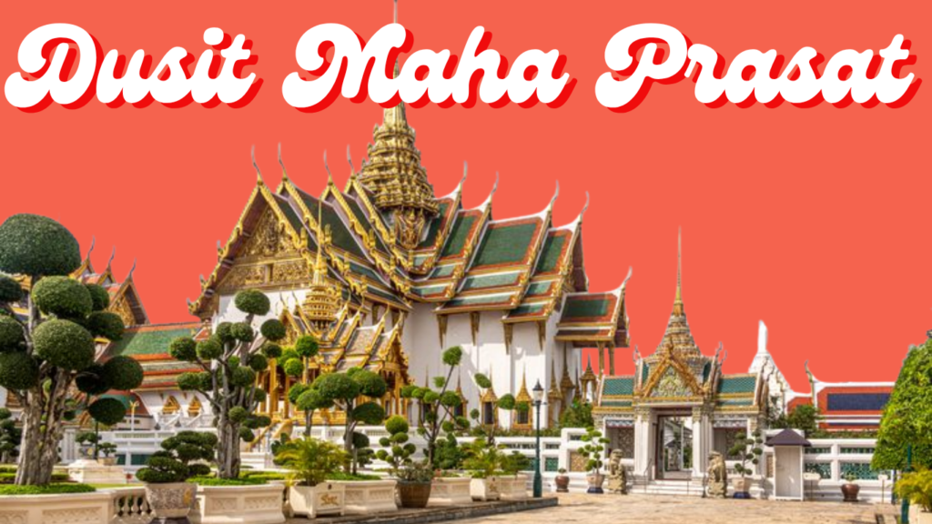Dusit Maha Prasat