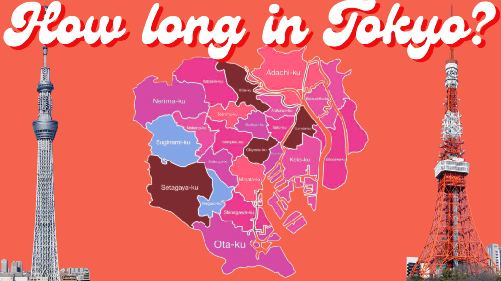 How long in tokyo