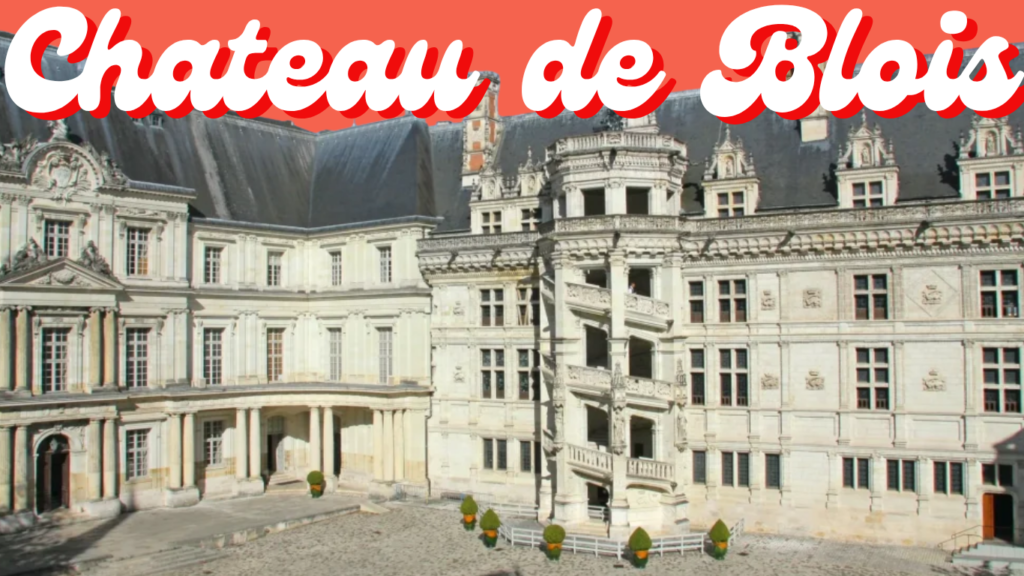 Chateau de Blois